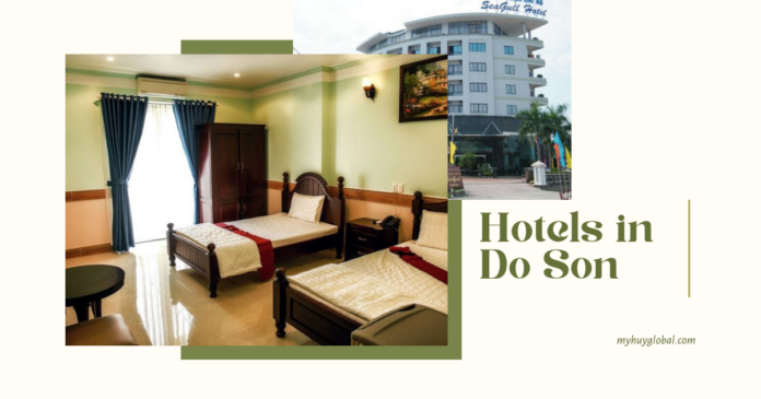 Top 6 Hotels in Do Son, Hai Phong: Seaside Perfection, Affordable Prices, and Excellent Services