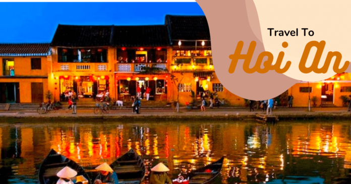 Travel to Hoi An